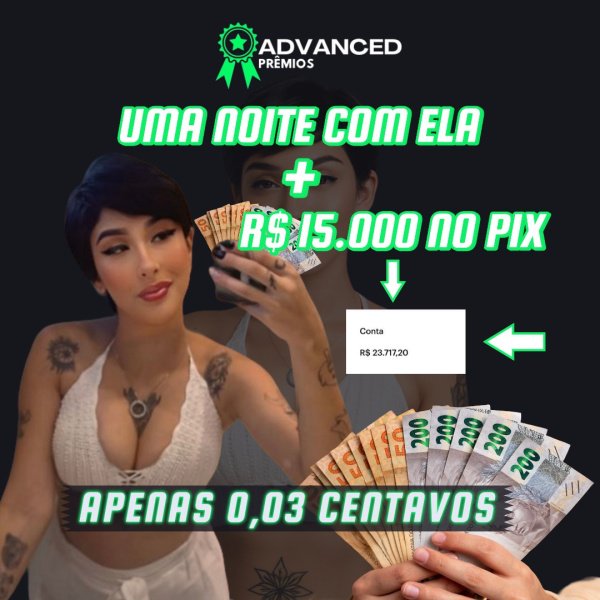 NOITE COM ELA + 15.000,00 NO PIX